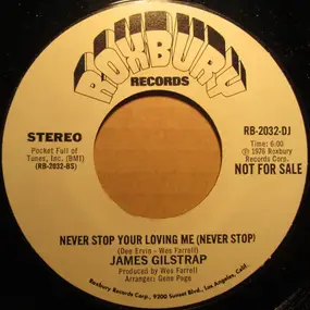 jim gilstrap - Never Stop Your Loving Me (Never Stop)