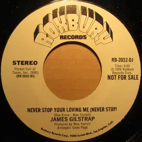 jim gilstrap - Never Stop Your Loving Me (Never Stop)