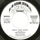 7inch Vinyl Single - Jim Gilstrap - Swing Your Daddy