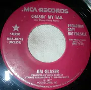 7inch Vinyl Single - Jim Glaser - Chasin' My Tail