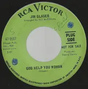 Jim Glaser - God Help You Woman