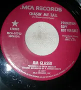 7inch Vinyl Single - Jim Glaser - Chasin' My Tail