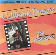 7inch Vinyl Single - Jim Dawson - California Dreams