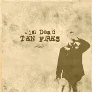 Jim Dead - Ten Fires