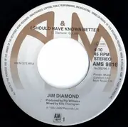 7inch Vinyl Single - Jim Diamond - I Should Have Known Better (Aïe! Aïe! Aïe!)