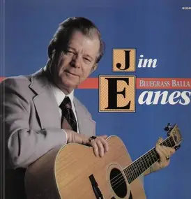 Jim Eanes - Bluegrass Ballads