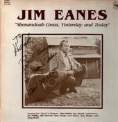 Jim Eanes - Shenandoah Grass: Yesterday and Today
