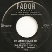 Jim Ed Brown , Maxine Brown - Do Memories Haunt You / Jungle Magic