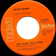 7inch Vinyl Single - Jim Ed Brown - Lift Ring, Pull Open / Going Up The Country