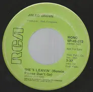 Jim Ed Brown - She's Leavin' (Bonnie Please Don't Go