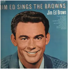 Jim Ed Brown - Jim Ed Sings The Browns