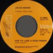 7inch Vinyl Single - Jim Ed Brown - Morning / How To Lose A Good Woman