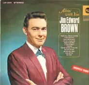 Jim Edward Brown - Alone With You