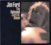 Jim Ford - The Unissued Capitol Album