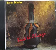 Jim Kahr - Back to Chicago