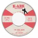 7inch Vinyl Single - Jim Kandy - I'm The Man / Angelville-Sky