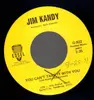 7inch Vinyl Single - Jim Kandy - You can't take it with you / The power of the neon
