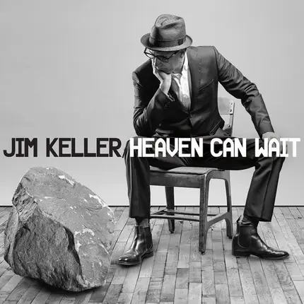 Jim Keller - Heaven Can Wait