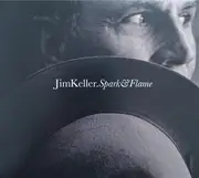 CD - Jim Keller - Spark & Flame - digi sleeve