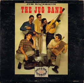 Jim Kweskin & the Jug Band - Jim Kweskin And The Jug Band