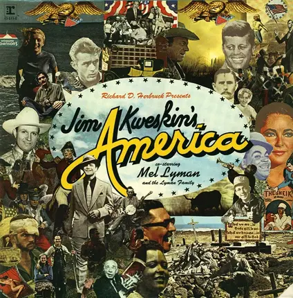 Jim Kweskin - Richard D. Herbruck Presents Jim Kweskin's America  Co-starring Mel Lyman And The Lyman Family
