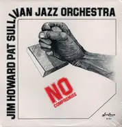 Jim Howard - Pat Sullivan Jazz Orchestra - No Compromise
