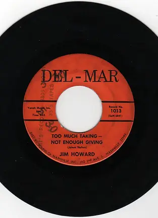 Jim Howard - Too Much Taking-Not Enough Giving