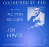 LP - Jim Howie - Gooseberry Pie And Other Old-Time Delights