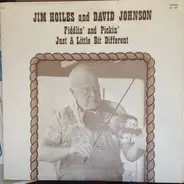 Jim Hoiles - Fiddlin' & Pickin' Just A Little Bit Different