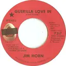 7inch Vinyl Single - Jim Horn - Guerilla Love In