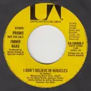 7inch Vinyl Single - Jim Haas - I Don't Believe In Miracles