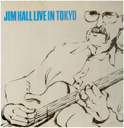 Jim Hall Trio - Live in Tokyo