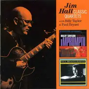 Jim Hall - Classic Quartets with Billy Taylor & Paul Bryant