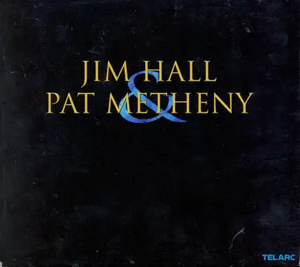 Jim Hall & Pat Metheny - Jim Hall & Pat Metheny