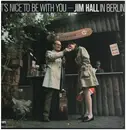 LP - Jim Hall - It's Nice To Be With You