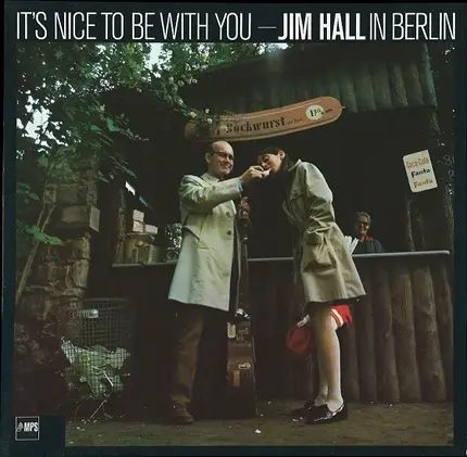 Jim Hall - It's Nice to Be with You: Jim Hall in Berlin
