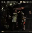 LP - Jim Hall - It's Nice To Be With You - Gatefold