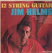 Jim Helms - 12 String Guitar