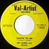 7inch Vinyl Single - Jim & Joyce James - Talkin' To Me / One Man-At-A-Time