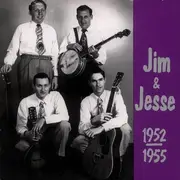CD - Jim & Jesse - 1952-1955