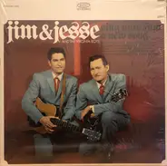 Jim & Jesse And The Virginia Boys - Sing Unto Him A New Song