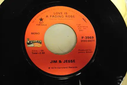 Jim & Jesse - Love Is A Fading Rose