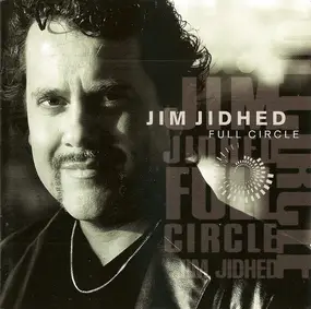 Jim Jidhed - Full Circle