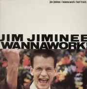 Jim Jiminee - I wanna work ep