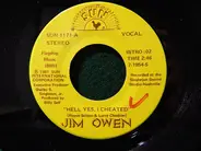 Jim Owen - Hell Yes, I Cheated / Dragging These Chains