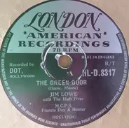 Jim Lowe With The High Fives - The Green Door / The Little Man In China Town