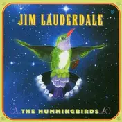 Jim Lauderdale - The Hummingbirds