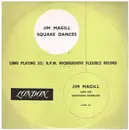 10'' - Jim Macgill And His Northern Ramblers - Jim Magill Square Dances