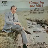 Jim MacLeod & His Band - Come By The Hills
