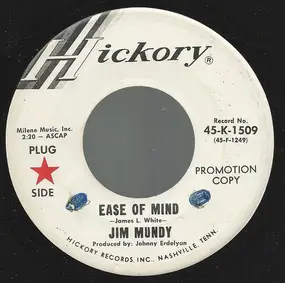 Jim Mundy - Ease Of Mind / Working Man